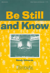 Be Still and Know SATB choral sheet music cover